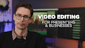 professionally edit your online course, youtube, and corporate videos