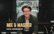 mix and master your worship ccm song