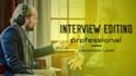edit interviews or zoom recordings