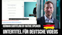 do german video subtitles native speaker