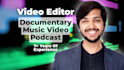 do documentary, interview, podcast and youtube video editing and color grading