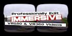 professionally edit your immersive vr180 videos