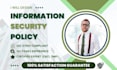 design an iso 27001 information security policy for you