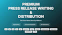 write and distribute press release to premium media sites