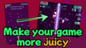 make your unity game more juicy and satisfying