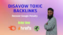 disavow toxic backlinks remove bad links google penalty fix