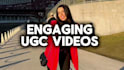 create engaging ugc videos that convert viewers into customers