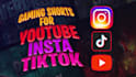 create engaging gaming shorts for youtube, instagram, and tiktok
