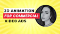 create professional 2d animation for business and personal projects
