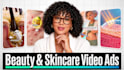 create beauty and skincare video ads for facebook ads