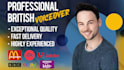 record a professional, engaging, british male voice over