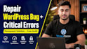 repair any kind of wordpress website bug and elementor errors