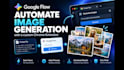 automate bulk ai image generation in google flow