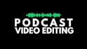 do podcast video editing with intro snippet and thumbnail