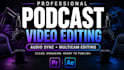 do professional podcast video editing and audio sync