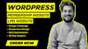 build wordpress membership website, lms website with memberpress
