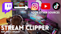 clip and edit your streams