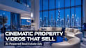 create cinematic ai real estate videos