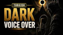 record turkish dark cinematic voice overs