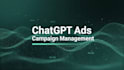 setup chatgpt ads campaign and openai advertising strategy