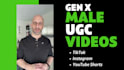 create male gen x ugc video ads
