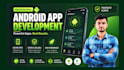be your android app developer for mobile app development