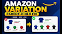 create amazon variation listing or fix parent child listing