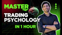 fix your trading psychology and build discipline in 1hr lesson