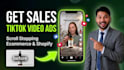 create tiktok video ads for shopify and ecommerce brands