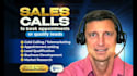 make cold calls and qualify your leads