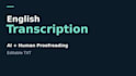 transcribe english audio with ai and human proofreading
