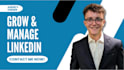 grow and manage your linkedin profile
