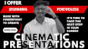 create cinematic presentation portfolios for your career