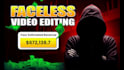 professionally edit faceless videos