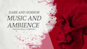 compose original horror music and ambience for your project