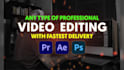 professional video editing of any type
