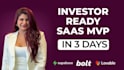 build investor ready saas mvp with bolt, lovable