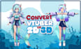 convert 2d vtuber model into 3d vtuber vroid, vrm, vrchat or live2d to 3d model