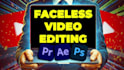 edit professional faceless youtube videos