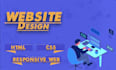 design and develop complete HTML CSS website