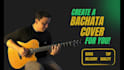 create your cover or remix in bachata style