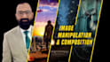 do photo or image manipulation and composition or editing in photoshop