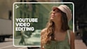 provide high quality youtube video editing