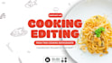 edit cooking video, food reels and recipe