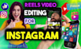provide instagram reels video editing for corporate business