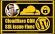 setup cloudflare CDN and fix SSL issues of wordpress website