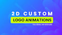 create an 2d custom unique logo animation for video marketing