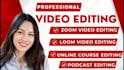 do zoom, webinar, loom, online course video editing