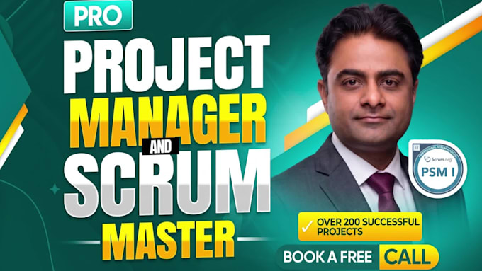 project manager and scrum master to plan and execute your project