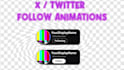 make you x or twitter follow animation